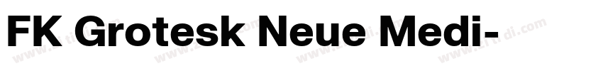 FK Grotesk Neue Medi字体转换